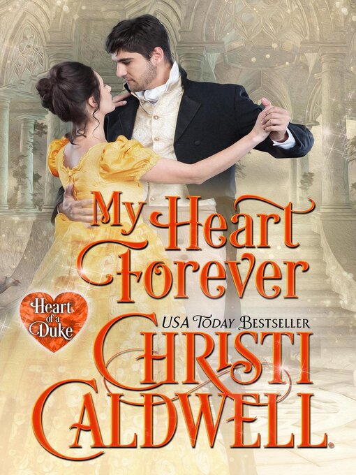 Title details for My Heart Forever by Christi Caldwell - Available